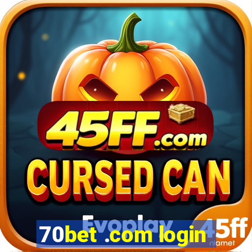 70bet .com login